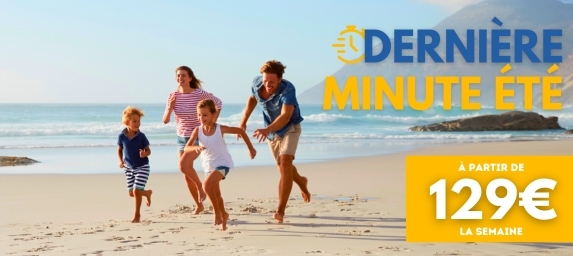 Vacances d'été en dernière minute