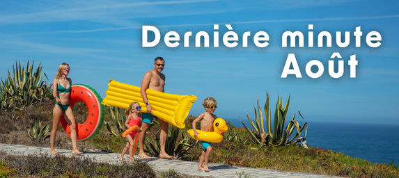 Dernière min Août