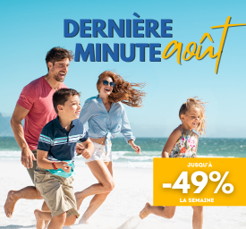 dernière minute aout