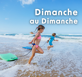 Vacances du dimanche au dimanche