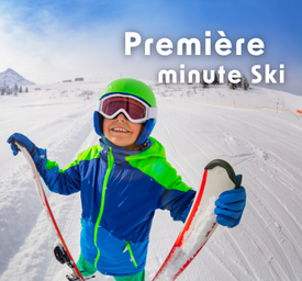 1ère minute Ski
