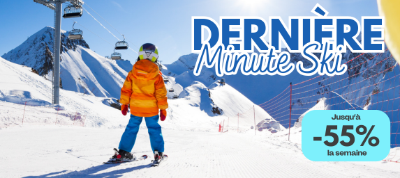 Dernière minute ski