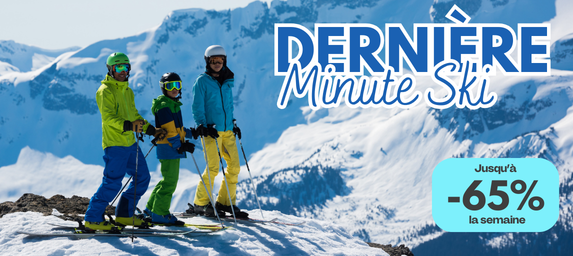 Dernière minute ski